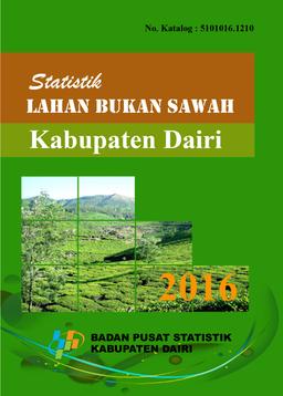 Statistik Lahan Bukan Sawah Kabupaten Dairi 2016