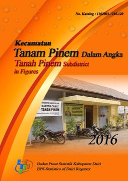 Tanah Pinem Subdistricts In Figures 2016