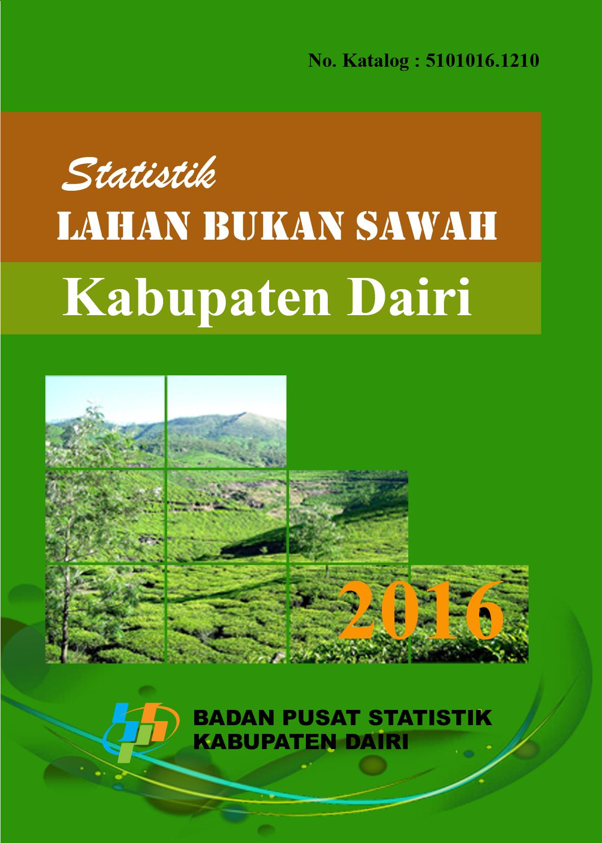 Not-Wetland Statistics Of Dairi Regency 2016