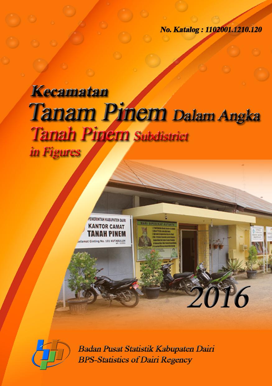 Tanah Pinem Subdistricts in Figures 2016